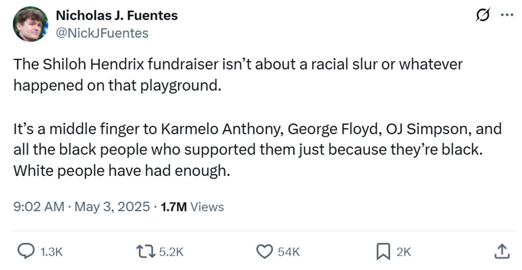 Nick Fuentes compares the Shiloh Hendrix incident to instances of 'black-on-white crime' often touted by white supremacists