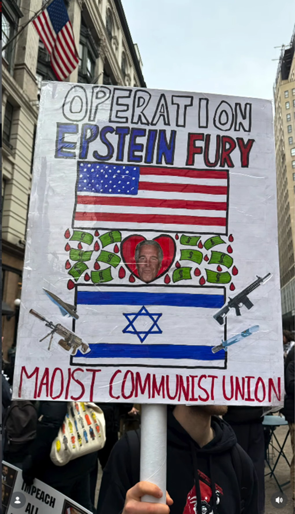 Screenshot: An antisemitic sign seen at multiple protests in New York City in late February and early March 2026 referencing “Operation Epstein Fury,” a conspiratorial rebranding of the official US name for its military operation in Iran, Operation Epic Fury. (Screenshot/Instagram)