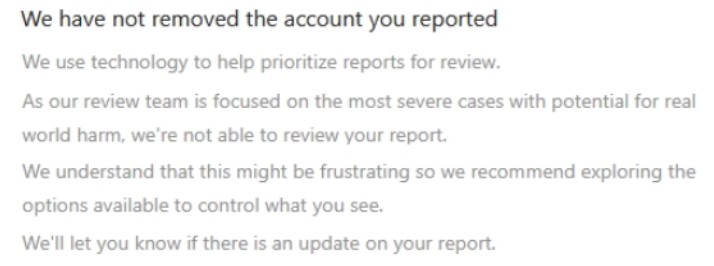 Screenshot: Response from Instagram citing an inability to review a reported account. (Screenshot/Instagram) 