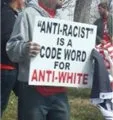 Anti-Racist is a Code Word for Anti-White
